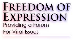 FREEDOM OF EXPRESSION:<br/>
Providing a Forum For Vital Issues