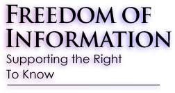 FREEDOM OF INFORMATION: Supporting the Right to Know