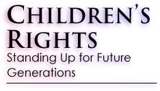 CHILDRENS RIGHTS: Standing Up for Future Generations