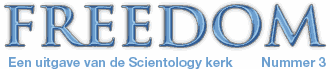 Freedom: Een uitgave van de Scientology kerk Nummer 3