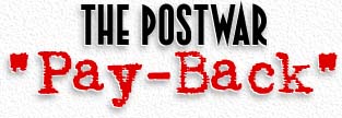 The Postwar “Pay-Back”
