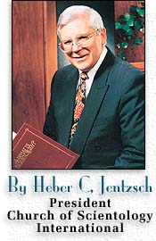 Heber C. Jentzsch President Church of Scientology International