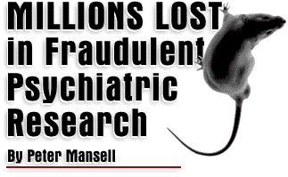 Millions Lost in Fraudulent Psychiatric Research