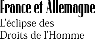 France et Allemagne L&eacute;clipse des Droits de lHomme