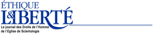 L��glise de Scientologie: �thique & Libert�