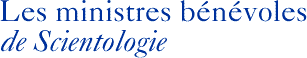 Les ministres b&eacute;n&eacute;voles de Scientologie.