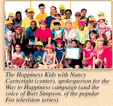 The Happiness Kids with Nancy Cartwright, spokesperson for the Way to Happiness campaign (and the voice of Bart Simpson, of the popular Fox television series).