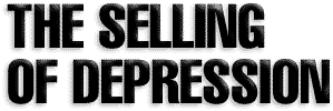 The Selling of Depression