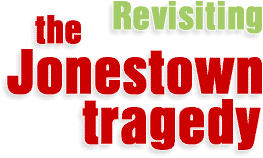 Revisiting the Jonestown tragedy