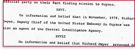 On information and belief that in November, 1978, Richar* *wyer, Deputy Chief of the United States Embassy in Guyana was also an agent of the Central Intelligence Agency.