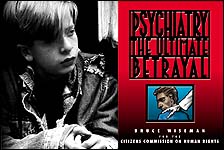 Psychiatry: The Ultimate Betrayal book