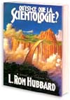 Quest-ce que la Scientologie ?