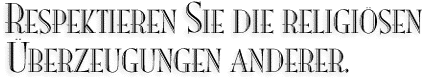 Respektieren Sie die religiösen Überzeugungen anderer. Ein Artikel von L. Ron Hubbard