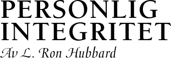 Personlig integritet av L. Ron Hubbard