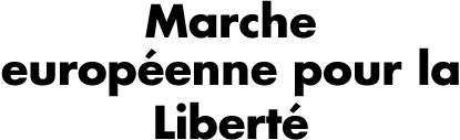 Marche européenne pour la Liberté de Religion